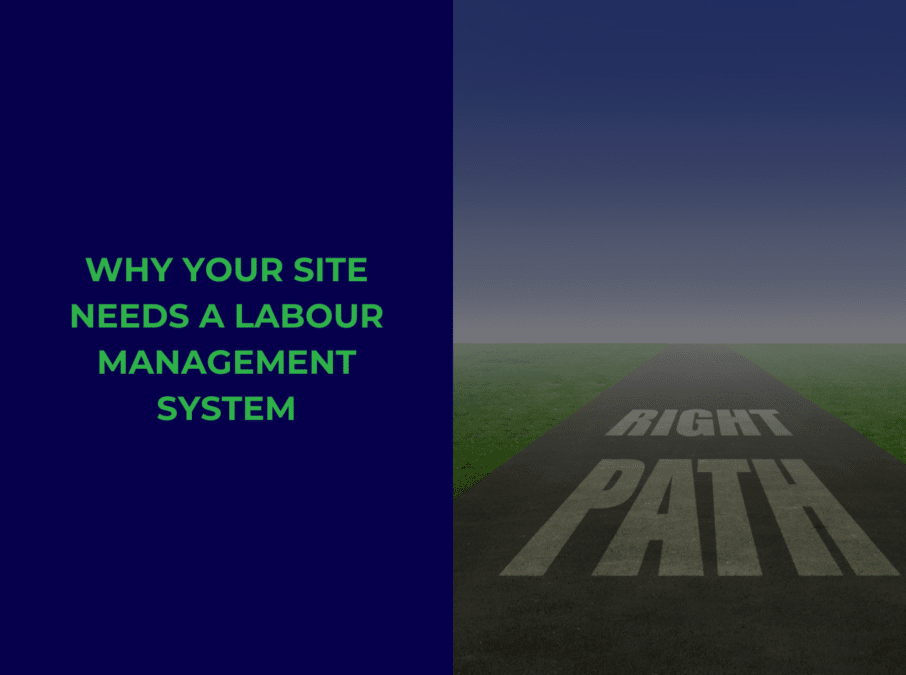 Why Your Site Needs a Labour Management System
