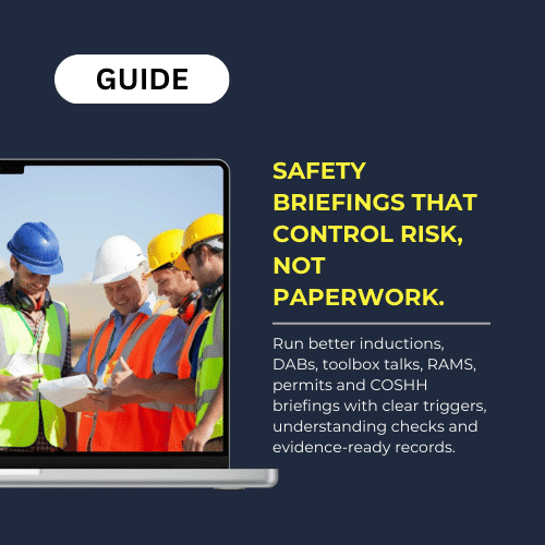 Safety briefings that control risk, not paperwork.